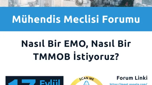 Mühendis Meclisi Forumu: Nasıl EMO, Nasıl Bir TMMOB İstiyoruz?